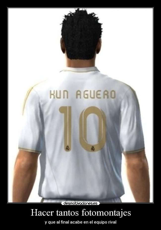 Hacer tantos fotomontajes -