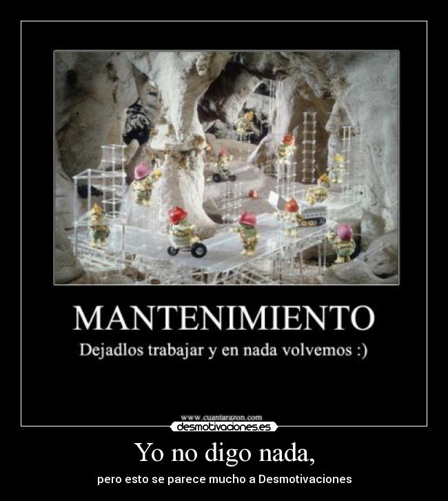 carteles digo nada desmotivaciones