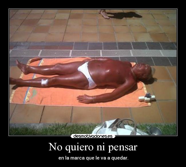No quiero ni pensar -
