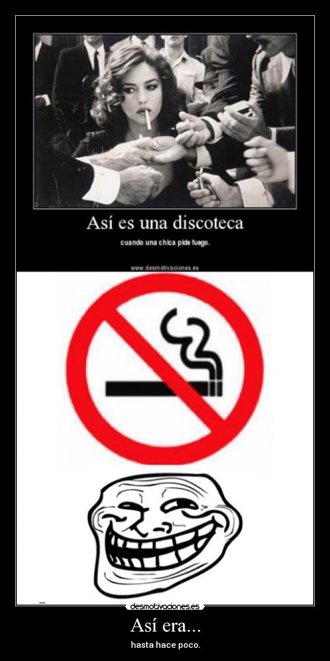 Así era... - hasta hace poco.