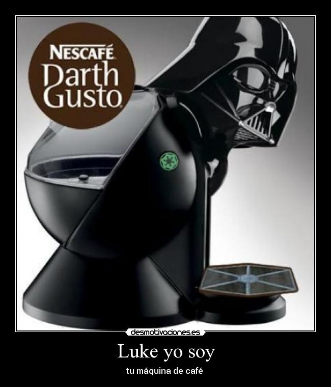 Luke yo soy - tu máquina de café