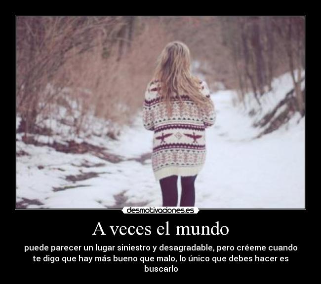 A veces el mundo -