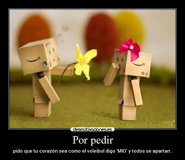 Por pedir - 