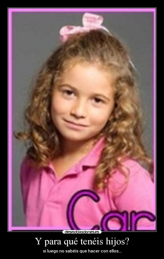 Y para qué tenéis hijos? - 