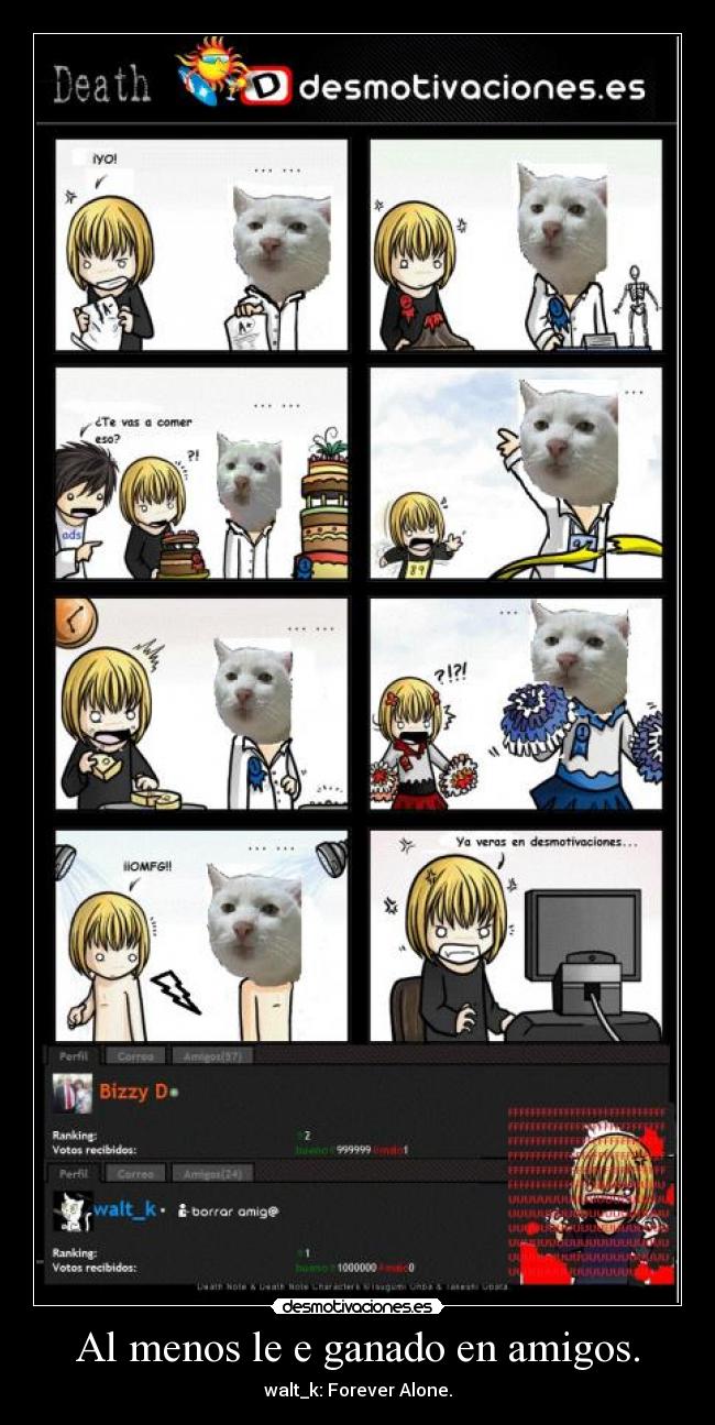 Al menos le e ganado en amigos. - 