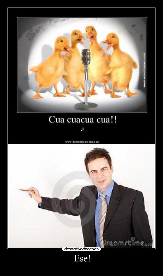 Ese! -