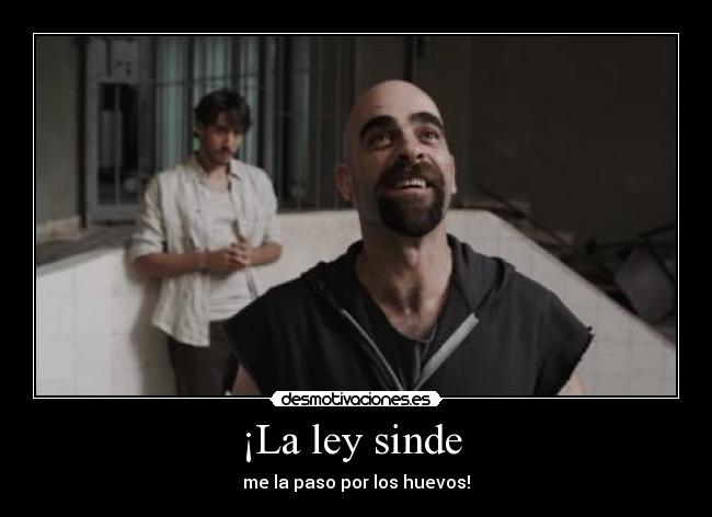 ¡La ley sinde - me la paso por los huevos!