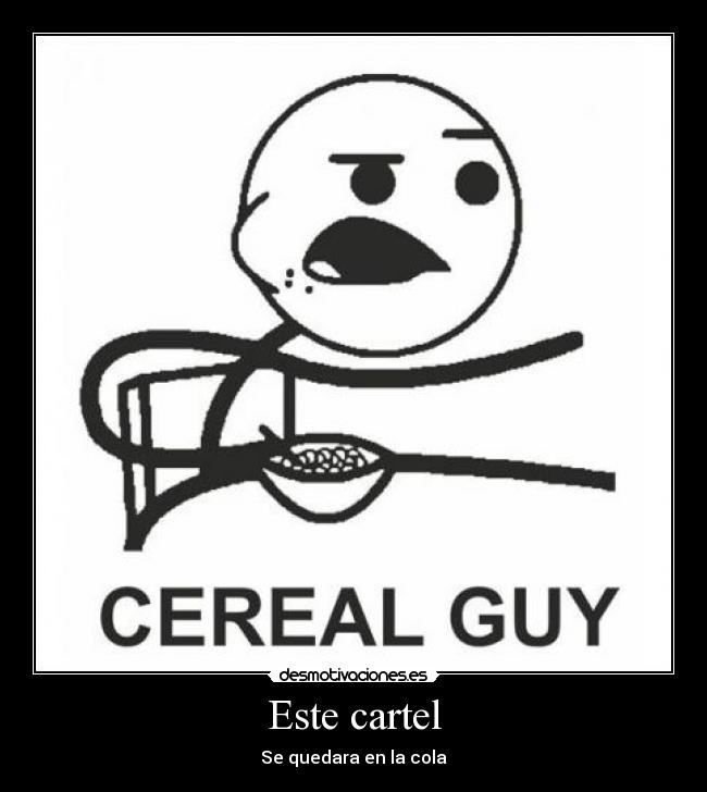 Este cartel - Se quedara en la cola