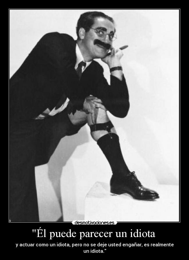 carteles grouxo marx desmotivaciones