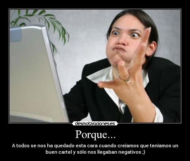 Porque... -