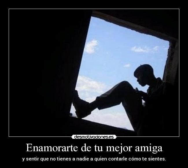 Enamorarte de tu mejor amiga -