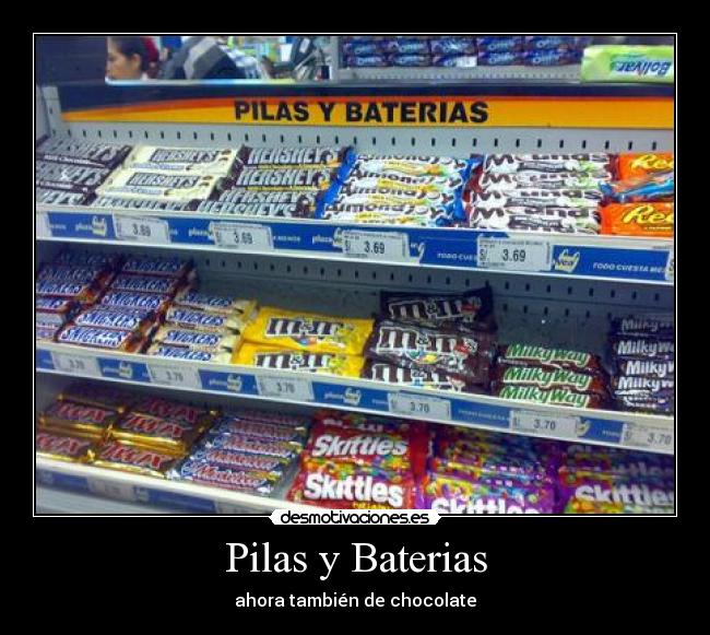 Pilas y Baterias - ahora también de chocolate