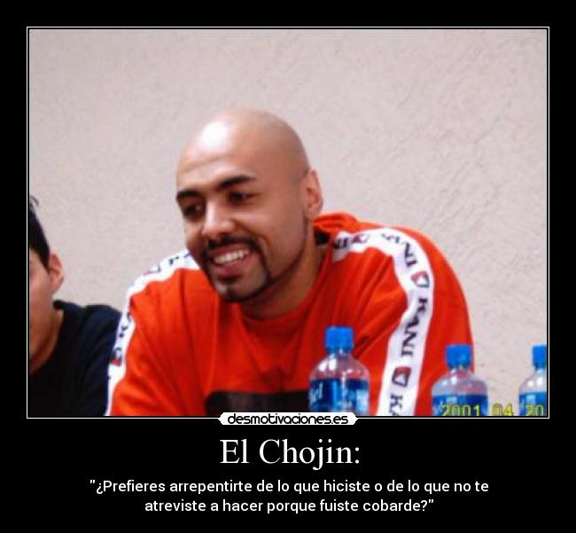 El Chojin Desmotivaciones