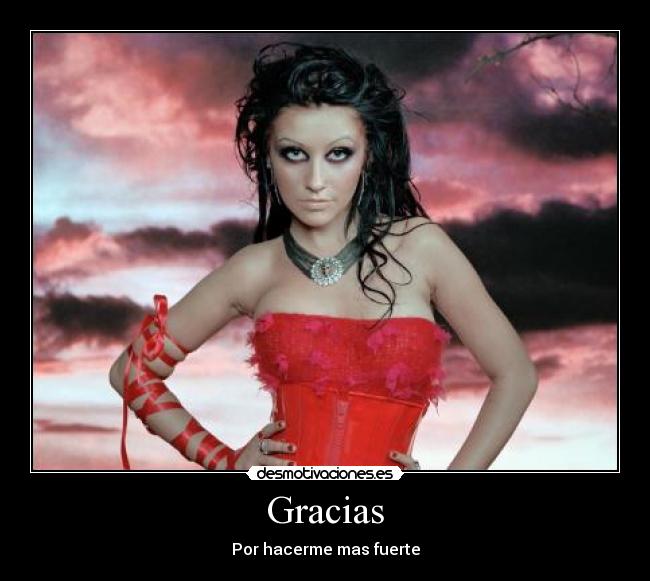 Gracias - Por hacerme mas fuerte