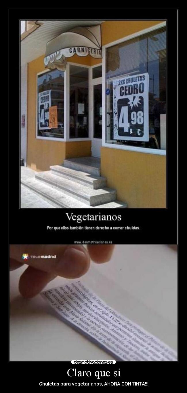 Claro que si - Chuletas para vegetarianos, AHORA CON TINTA!!!