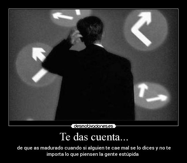 Te das cuenta... - 