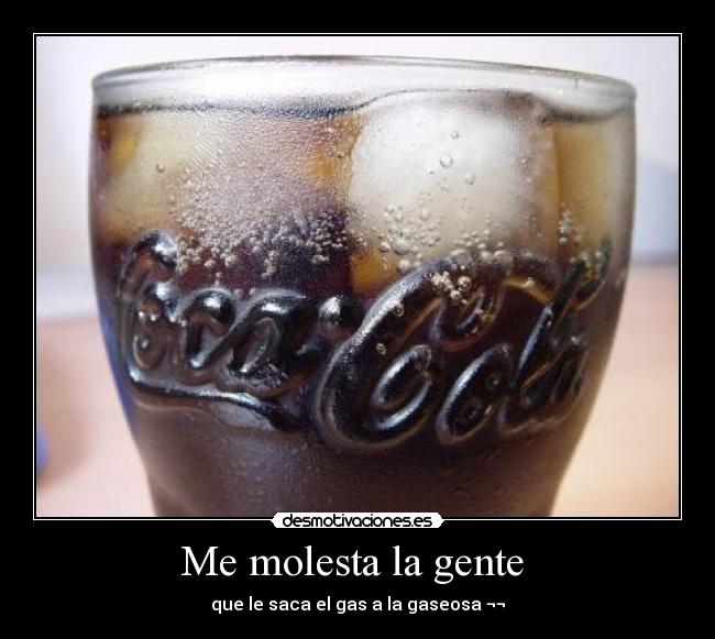 Me molesta la gente -