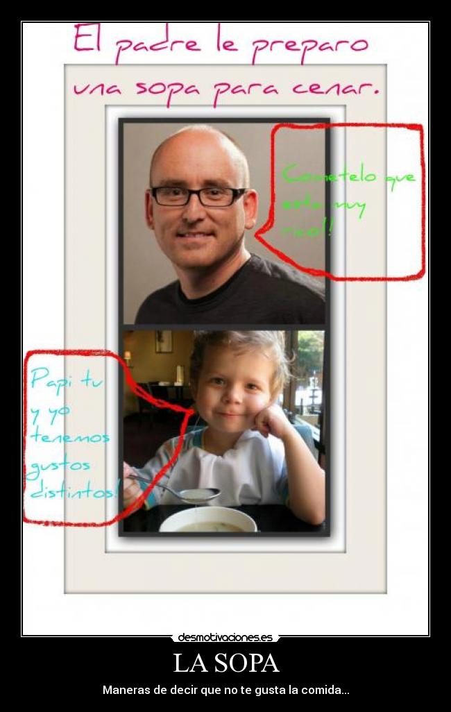 LA SOPA - Maneras de decir que no te gusta la comida...