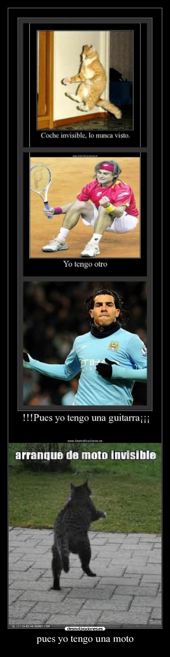 pues yo tengo una moto -