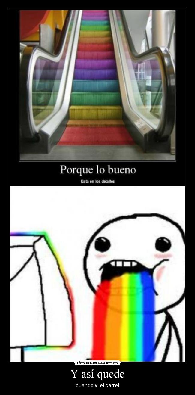 Y así quede - cuando vi el cartel.