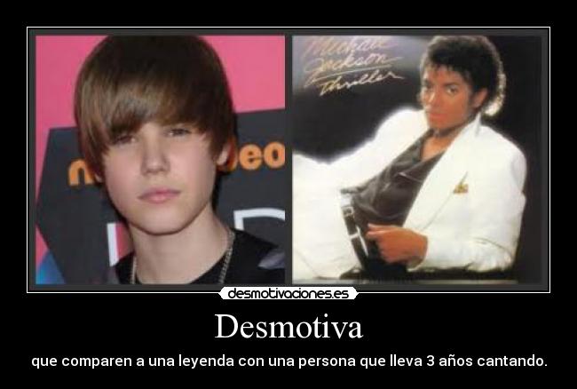 Desmotiva - que comparen a una leyenda con una persona que lleva 3 años cantando.