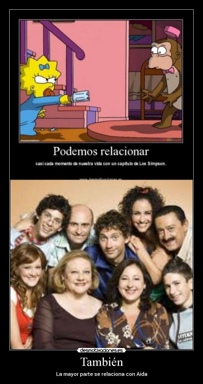 También - La mayor parte se relaciona con Aida