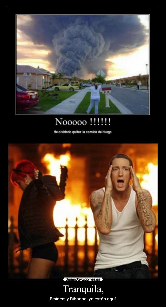 Tranquila, - Eminem y Rihanna ya están aquí.
