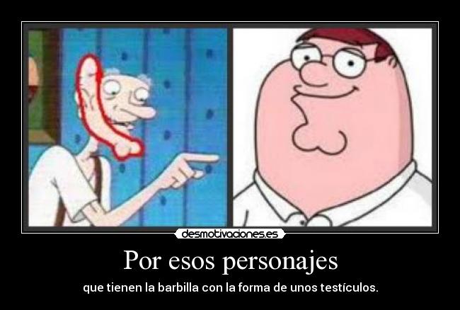 Por esos personajes -