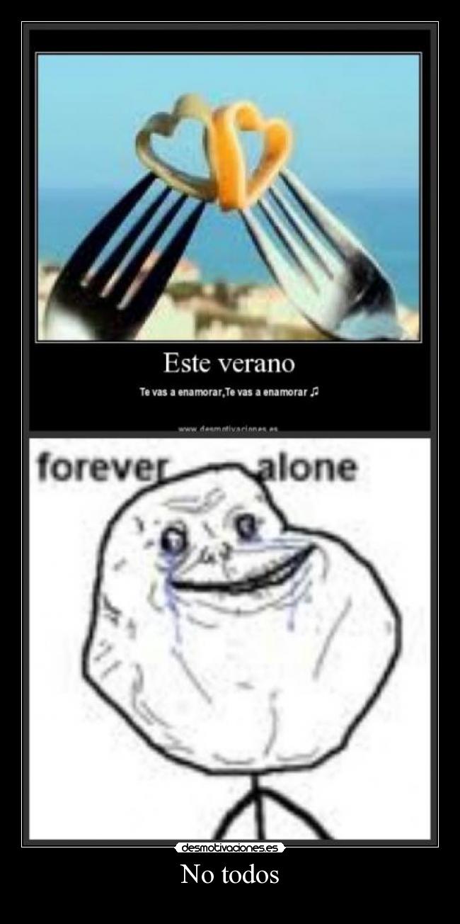 carteles forever alone desmotivaciones