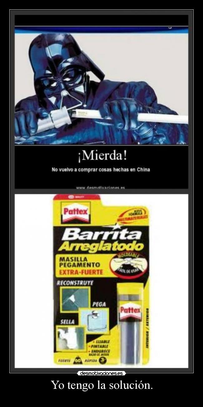 Yo tengo la solución. -