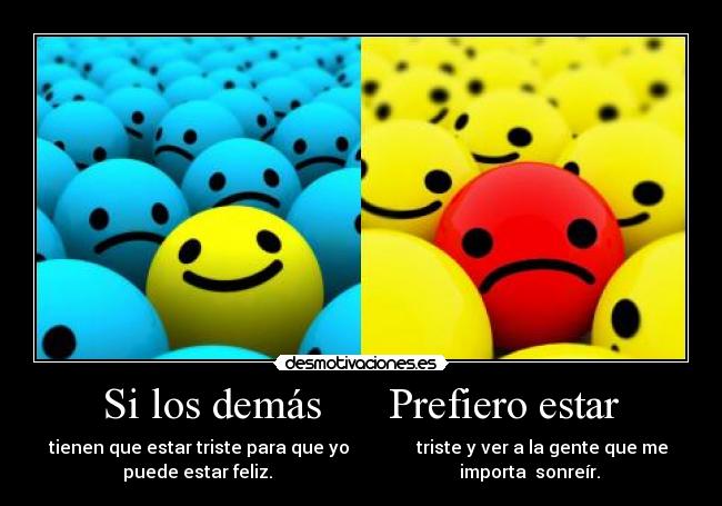 Si los demás Prefiero estar -