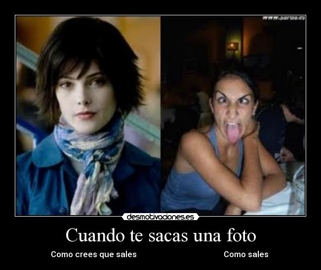 Cuando te sacas una foto -