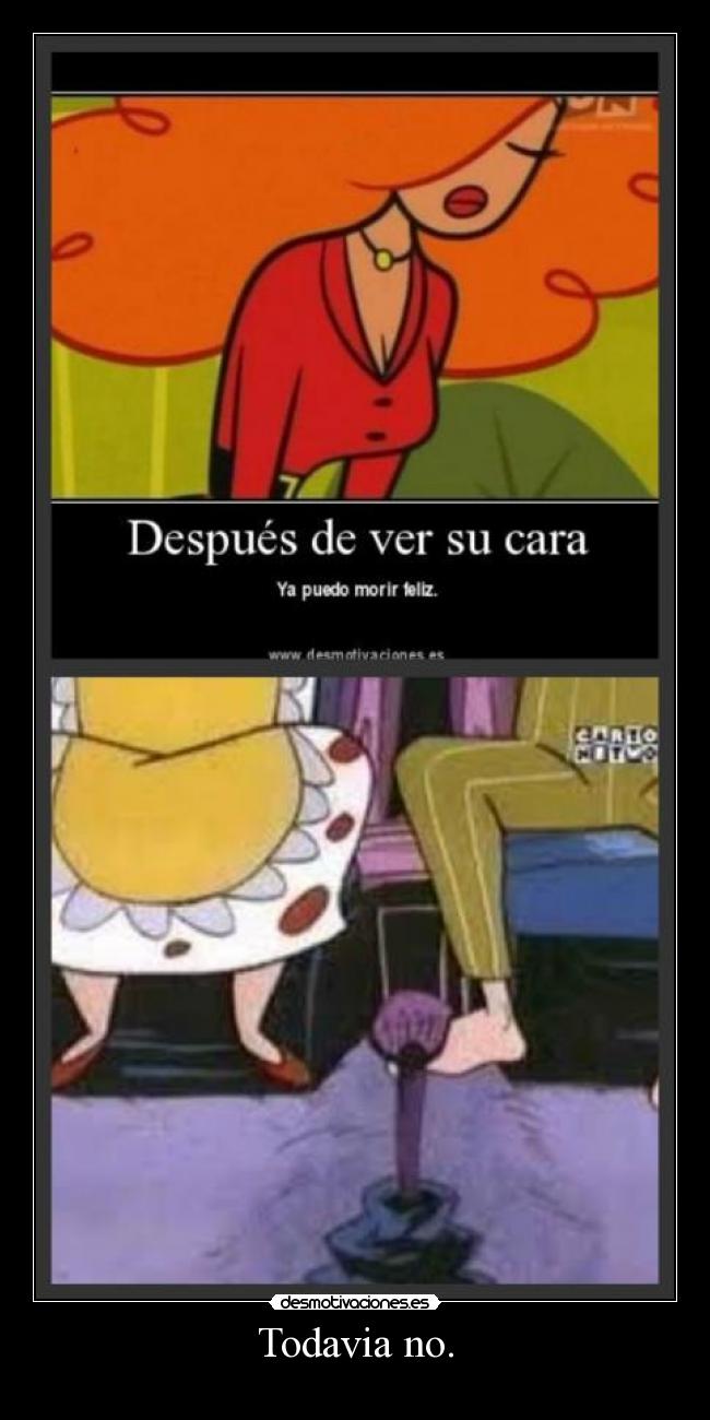 Todavia no. - 