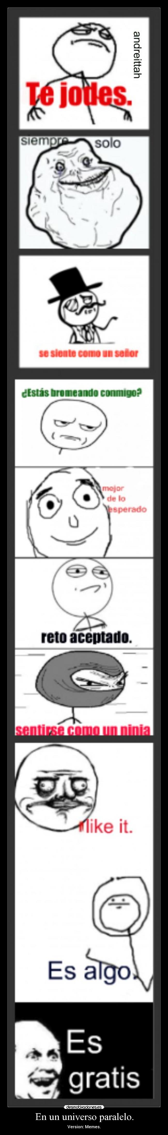 En un universo paralelo. - Version: Memes.