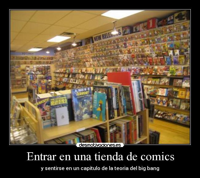 Entrar en una tienda de comics - y sentirse en un capitulo de la teoria del big bang