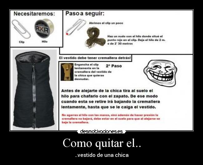 carteles paso vestido chica quitar troll desnudar clip cremallera atras ropa mujer hilo lento desmotivaciones