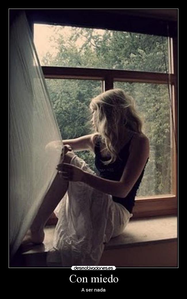 Con miedo -