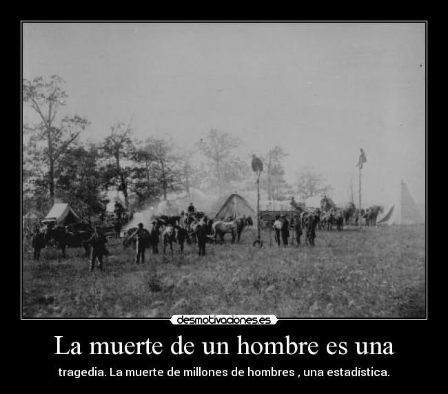 La muerte de un hombre es una - 