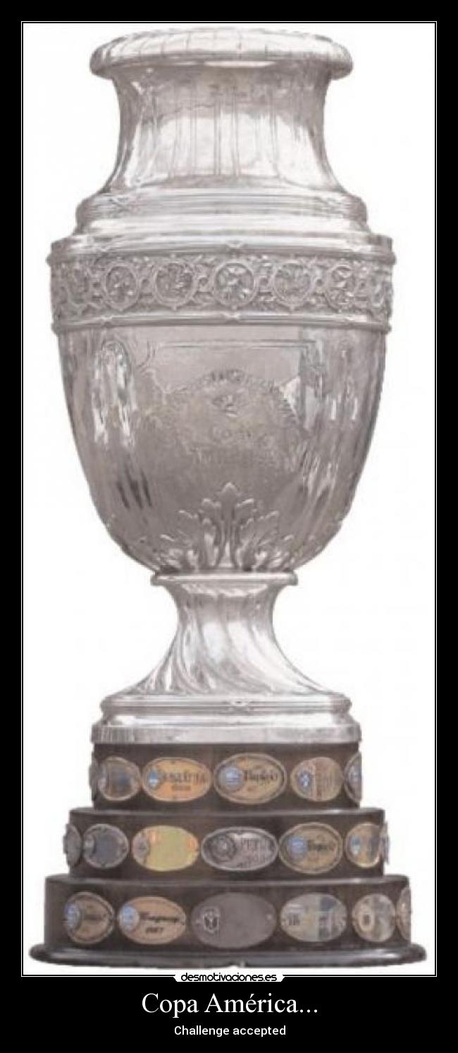 Copa América... - Challenge accepted