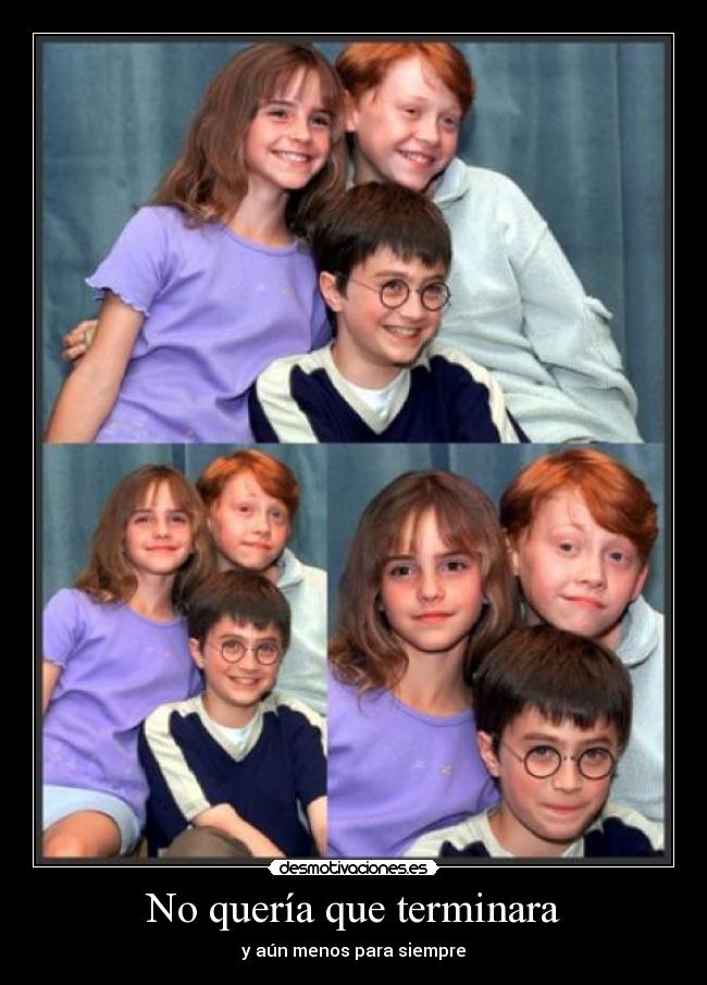 No quería que terminara -