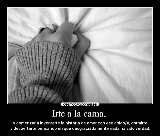 Irte a la cama,  - 