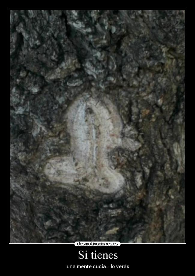 Si tienes - una mente sucia... lo verás