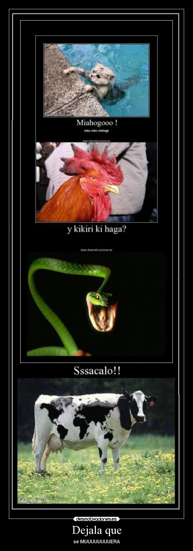 Dejala que - se MUUUUUUUUERA