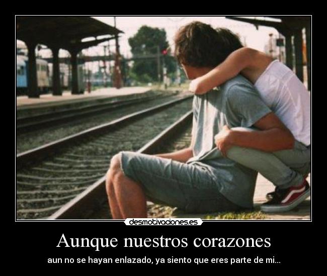 Aunque nuestros corazones -