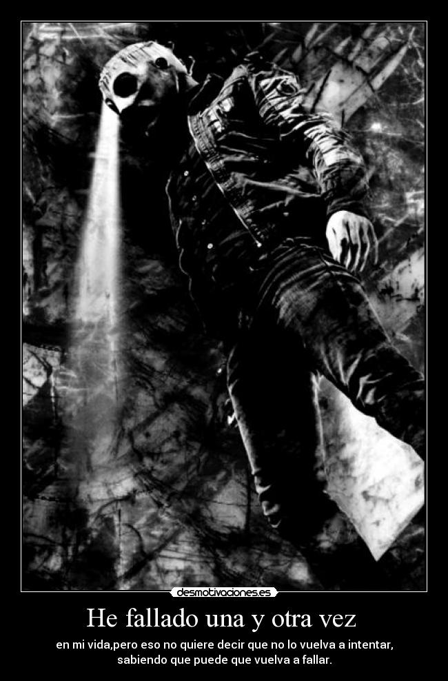 He fallado una y otra vez -