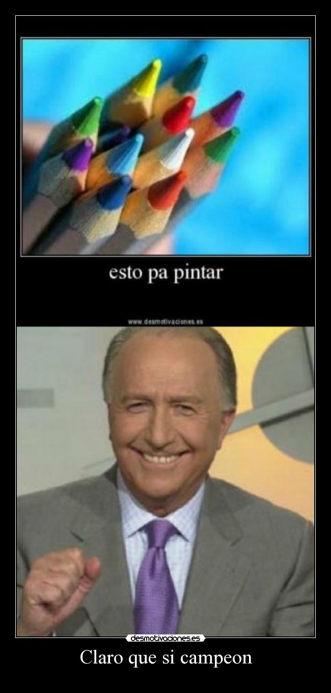 Claro que si campeon - 