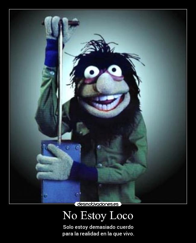 No Estoy Loco -