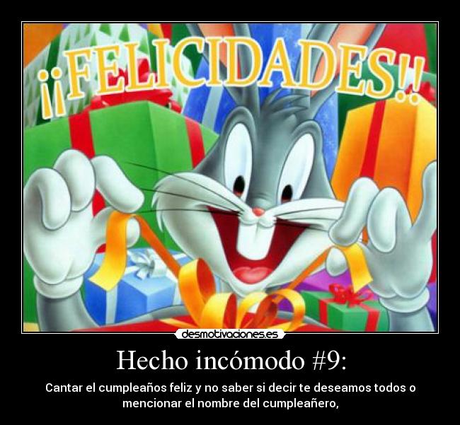 Hecho incómodo #9: -