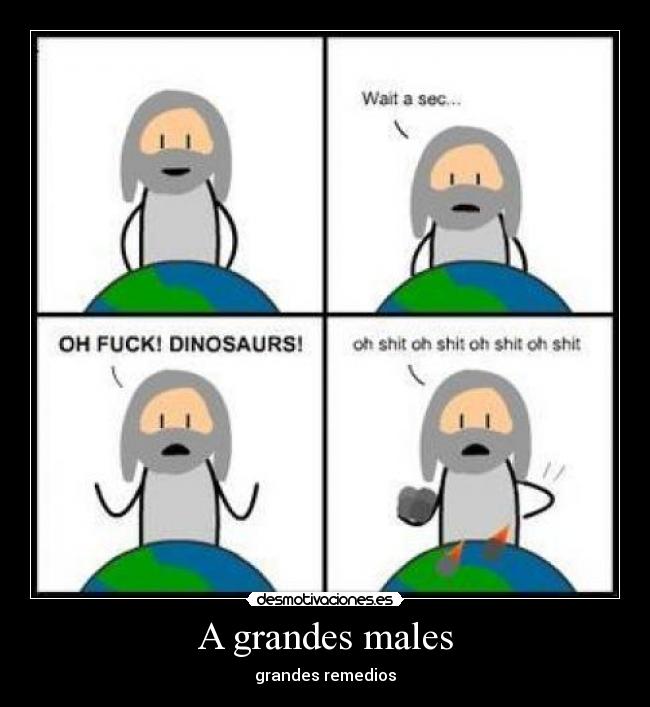 A grandes males - grandes remedios
