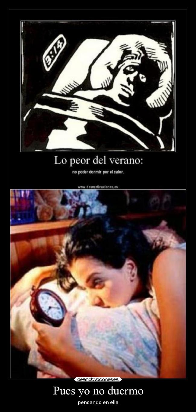 Pues yo no duermo -